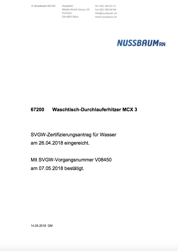 67200 Waschtisch-Durchlauferhitzer MCX 3 SVGW-Zertifizierungsantrag für Wasser am 26.04.2018 eingereicht. Mit SVGW-Vorgangsnummer V08450 am 07.05.2018 bestätigt.